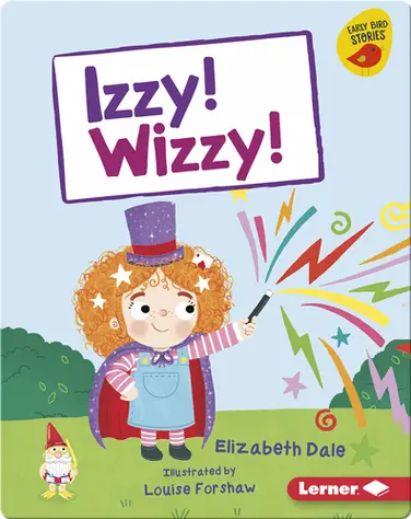 Izzy! Wizzy! book