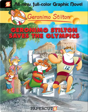 Geronimo Stilton Graphic Novel #10: Geronimo Stilton Saves the Olympics book