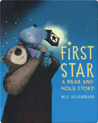 First Star: A Bear and Mole Story book