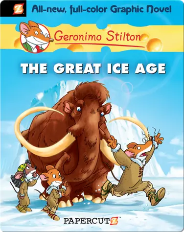 Geronimo Stilton Graphic Novel #5: The Great Ice Age book