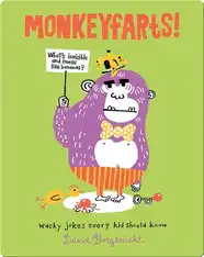 Monkeyfarts!: Wacky Jokes Every Kid Should Know