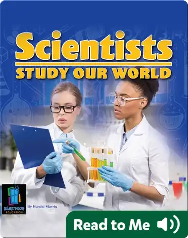 Scientists Study Our World book