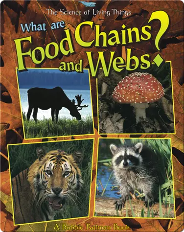 What are Food Chains and Webs? book