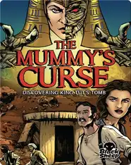 The Mummy's Curse: Discovering King Tut's Tomb