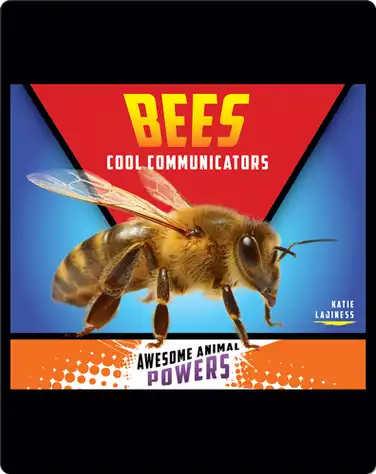 Bees: Cool Communicators book