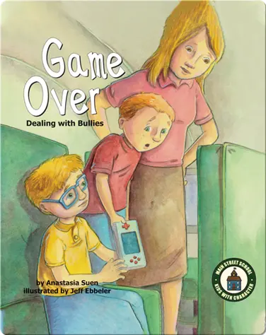 Game Over: Dealing with Bullies book