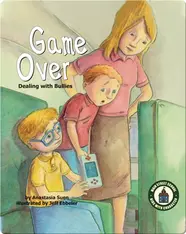 Game Over: Dealing with Bullies