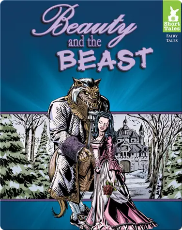 Short Tales Fairy Tales: Beauty and the Beast book