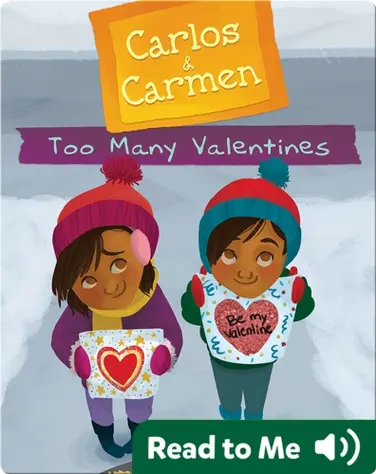 Carlos & Carmen: Too Many Valentines book