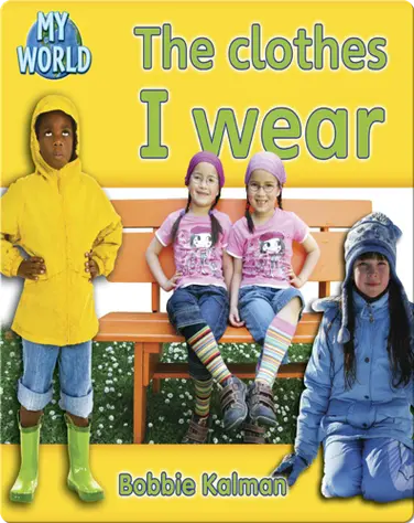 The Clothes I Wear book