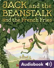 Jack and the Beanstalk and the French Fries