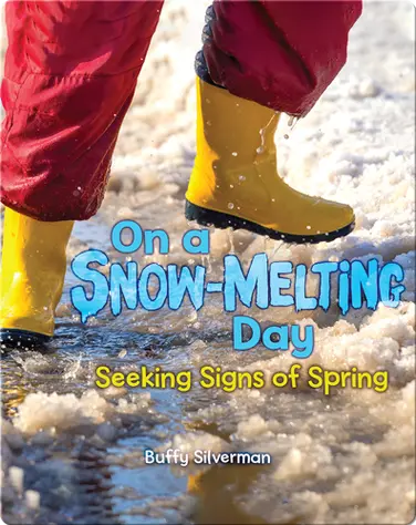 On a Snow-Melting Day: Seeking Signs of Spring book