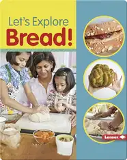 Let's Explore Bread!