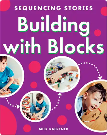 Sequencing Stories: Building with Blocks book