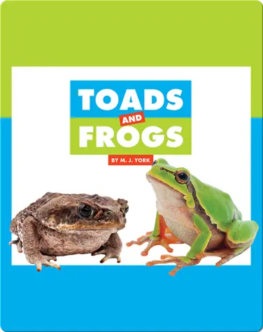 Comparing Animal Differences: Toads and Frogs book