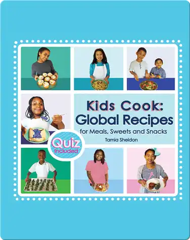 Kids Cook: Global Recipes book