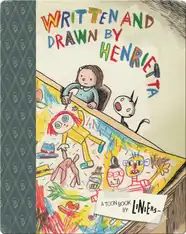 Written and Drawn by Henrietta (TOON Level 3)