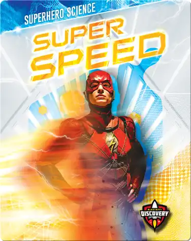 Superhero Science: Super Speed book