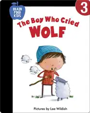 The Boy Who Cried Wolf