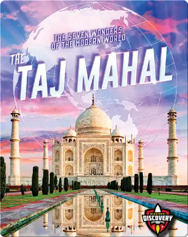 The Seven Wonders of the Modern World: The Taj Mahal book