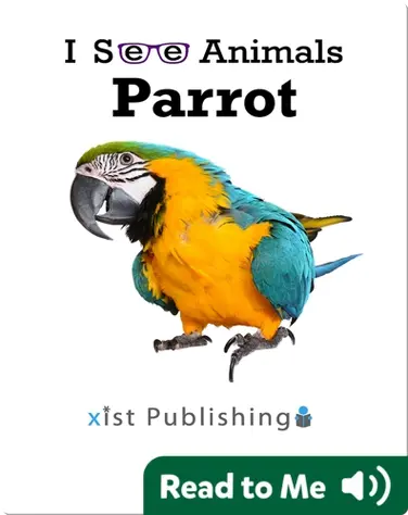 I See Animals: Parrot book