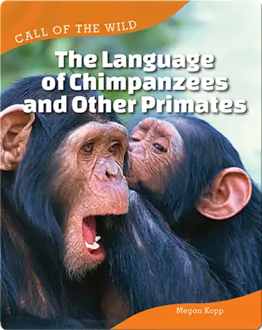 The Language of Chimpanzees and Other Primates book