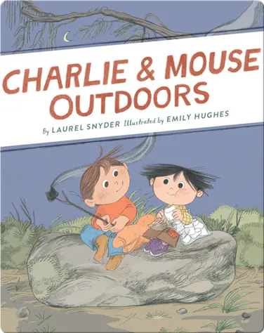 Charlie & Mouse Outdoors book