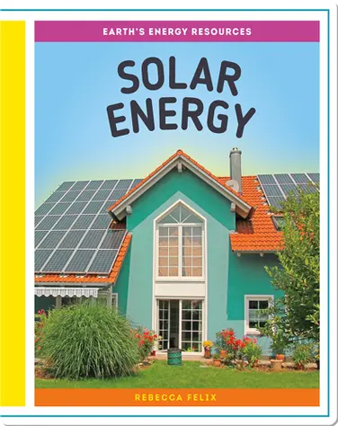Earth's Energy Resources: Solar Energy book