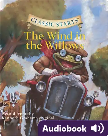 Classic Starts: The Wind in the Willows book