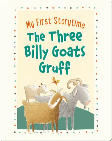 My First Storytime: The Three Billy Goats Gruff book