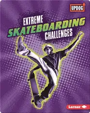 Extreme Skateboarding Challenges