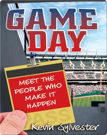 Game Day: Meet the People Who Make It Happen book