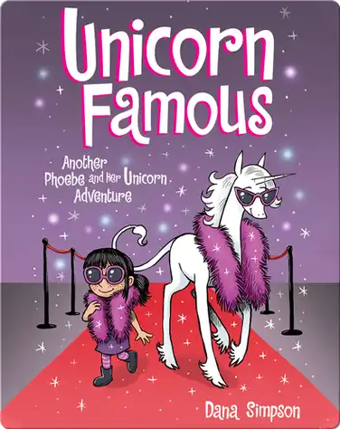 Unicorn Famous: Another Phoebe and Her Unicorn Adventure book