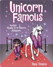Unicorn Famous: Another Phoebe and Her Unicorn Adventure
