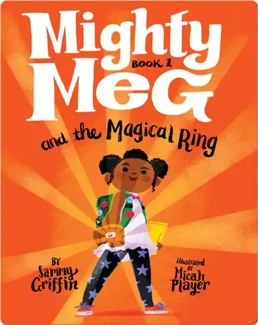 Mighty Meg Book 1: Mighty Meg and the Magical Ring book