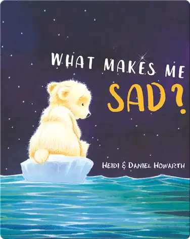 What Makes Me Sad? book