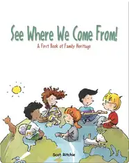 See Where We Come From!: A First Book of Family Heritage