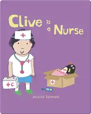 Clive's Jobs: Clive is a Nurse