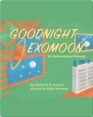 Goodnight Exomoon: An Astronomical Parody