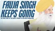 Fauja Singh Keeps Going