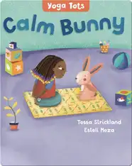Yoga Tots: Calm Bunny