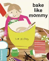 Bake Like Mommy