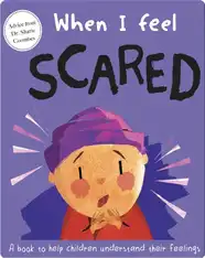 When I Feel Scared