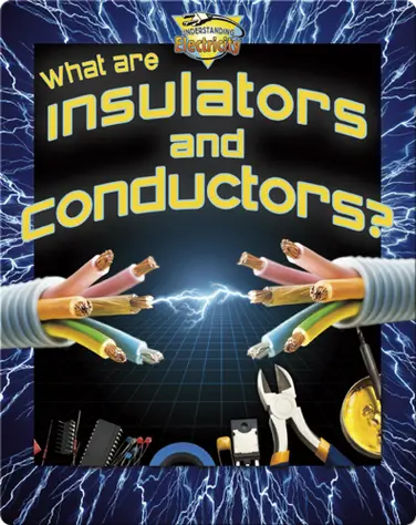 What are Insulators and Conductors? book