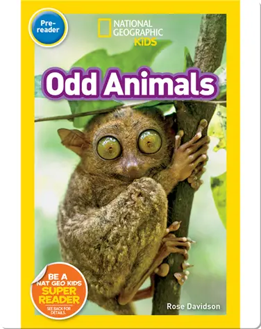 National Geographic Readers: Odd Animals (Pre-Reader) book