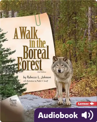 Biomes of North America: A Walk in the Boreal Forest, 2nd Edition book