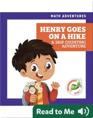 Henry Goes on a Hike: A Skip Counting Adventure