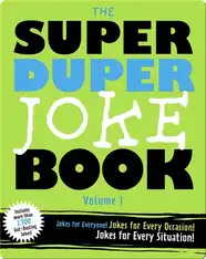 The Super Duper Joke Book Volume 1
