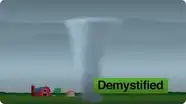 Demystified: How do Tornadoes Form?