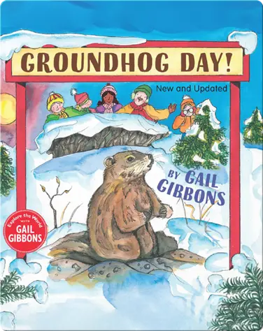 Explore the World With Gail Gibbons: Groundhog Day! book